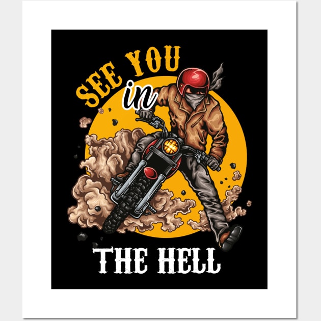 See You In he Hell Wall Art by Diannas